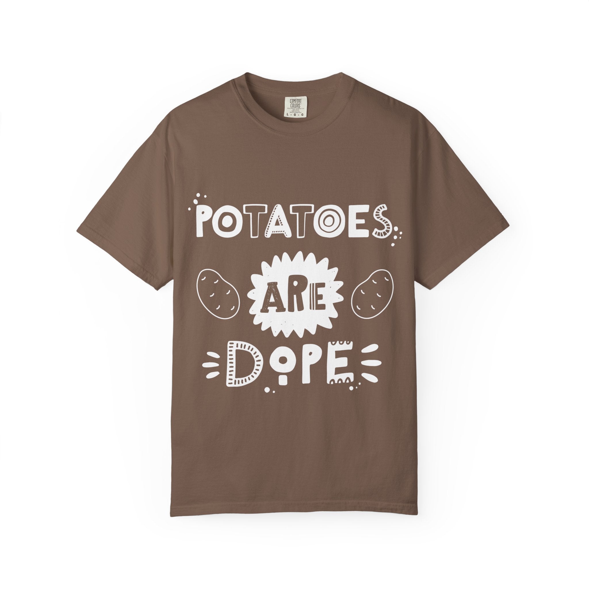 Potatoes Are Dope T-Shirt