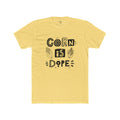 Corn Is Dope T-Shirt