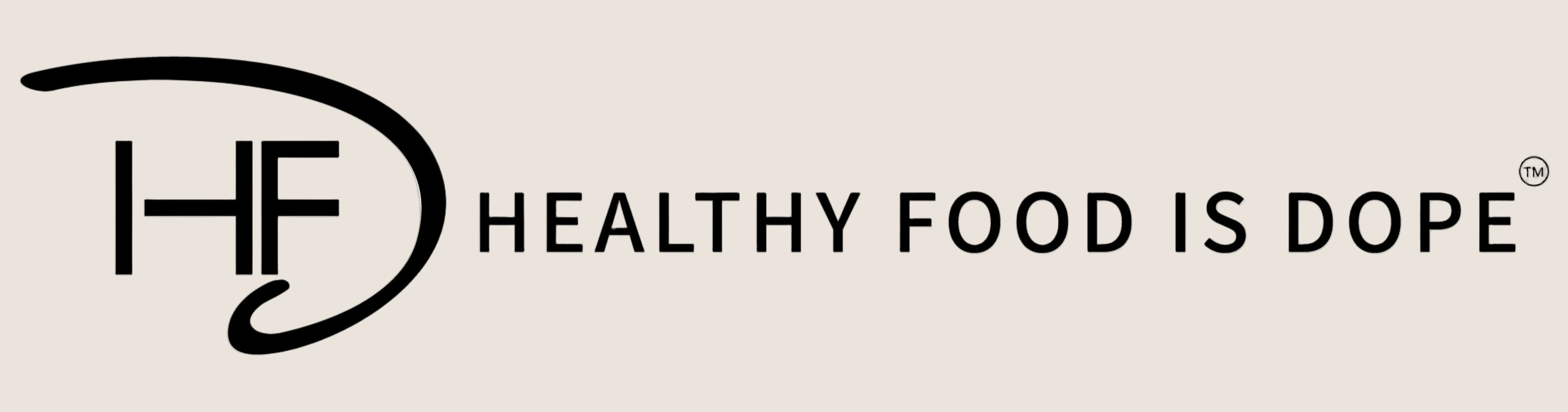 HealthyFoodIsDope